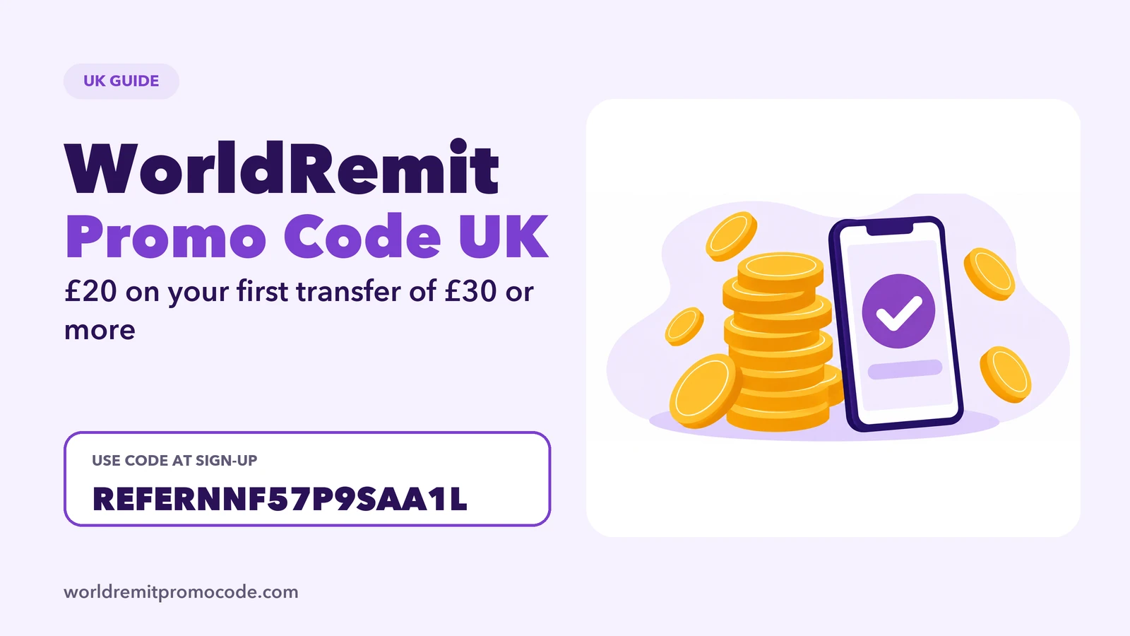 WorldRemit promo code UK: get £20 on your first transfer of £30 or more, with the code shown